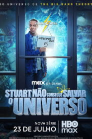 Stuart Não Consegue Salvar o Universo