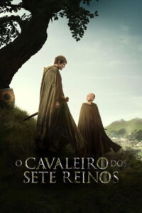 O Cavaleiro dos Sete Reinos 1 Temporada